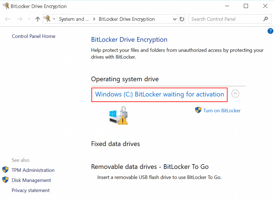 Bitlocker is waiting for activation, preventing it from turning on